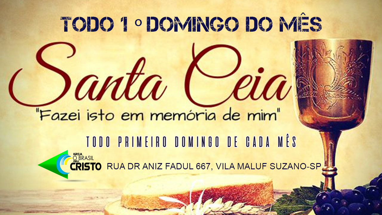 Culto de Santa Ceia do Senhor