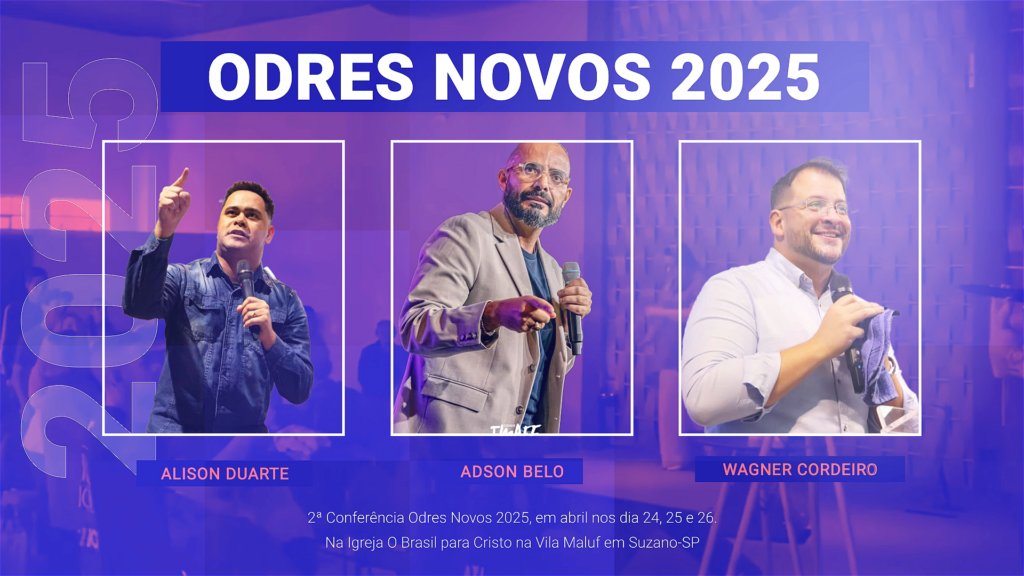 2ª Conferência Odres Novos - Dias 24 - 25 e 26 de abril de 2025